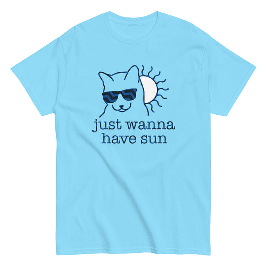 Just Wanna Have Sun Men's Classic Tee