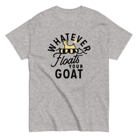 Whatever Floats Your Goat Men's Classic Tee