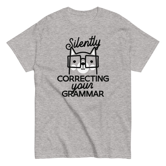 Silently Correcting Your Grammar Men's Classic Tee