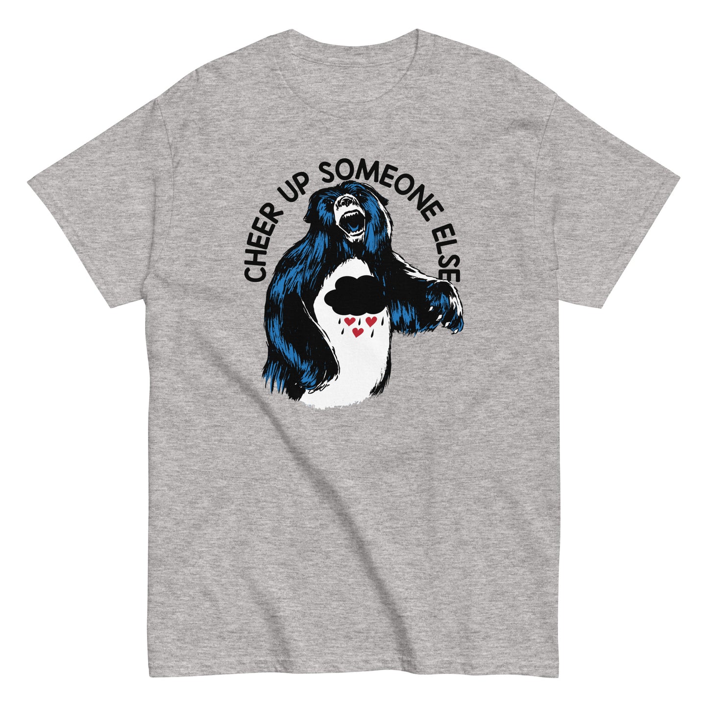 Cheer Up Someone Else Men's Classic Tee