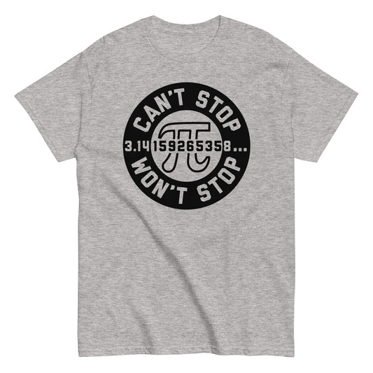 Can't Stop Won't Stop Men's Classic Tee