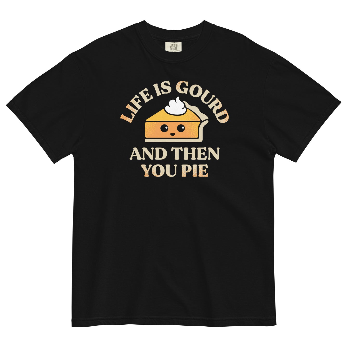 Life Is Gourd And Then You Pie Men's Relaxed Fit Tee