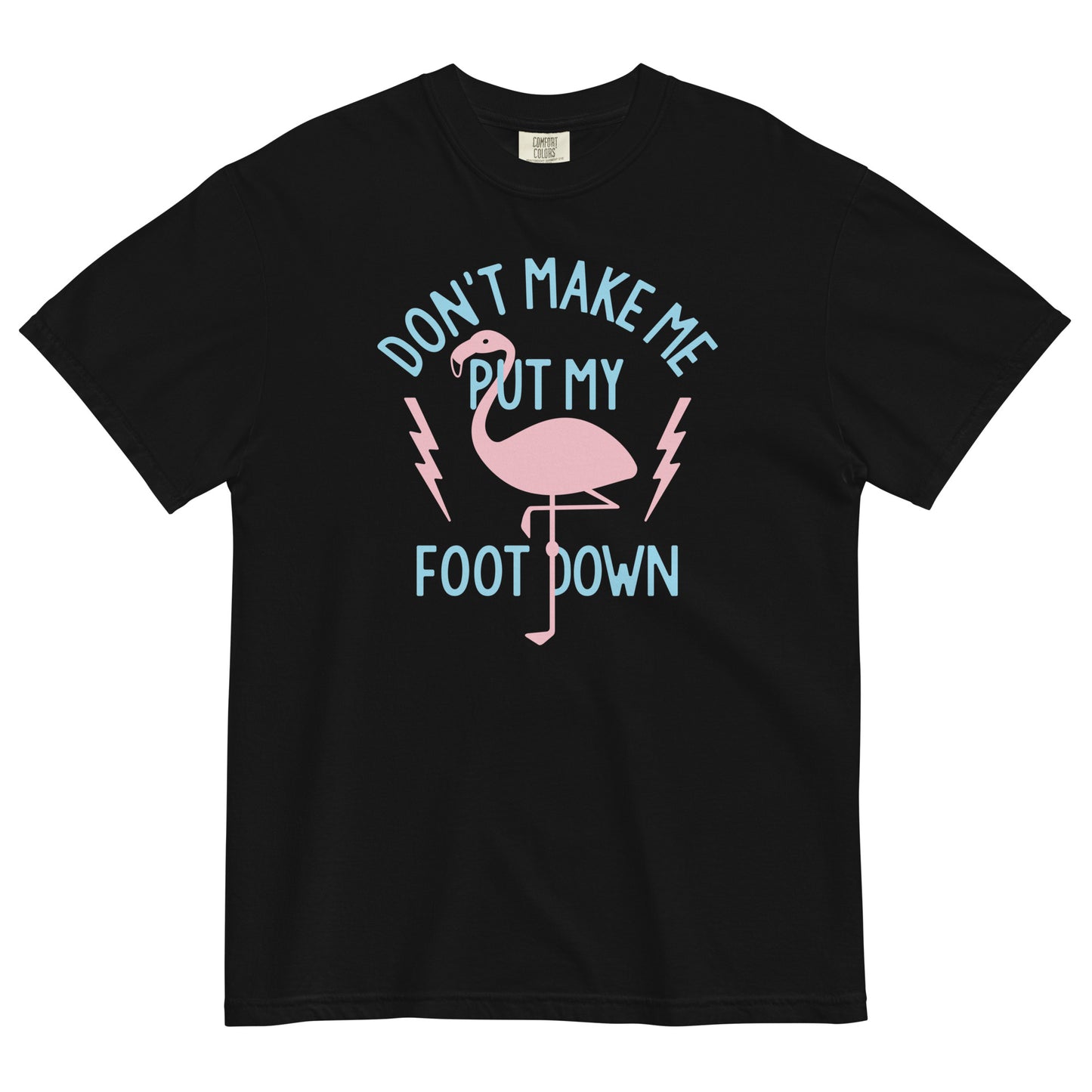 Don't Make Me Put My Foot Down Men's Relaxed Fit Tee