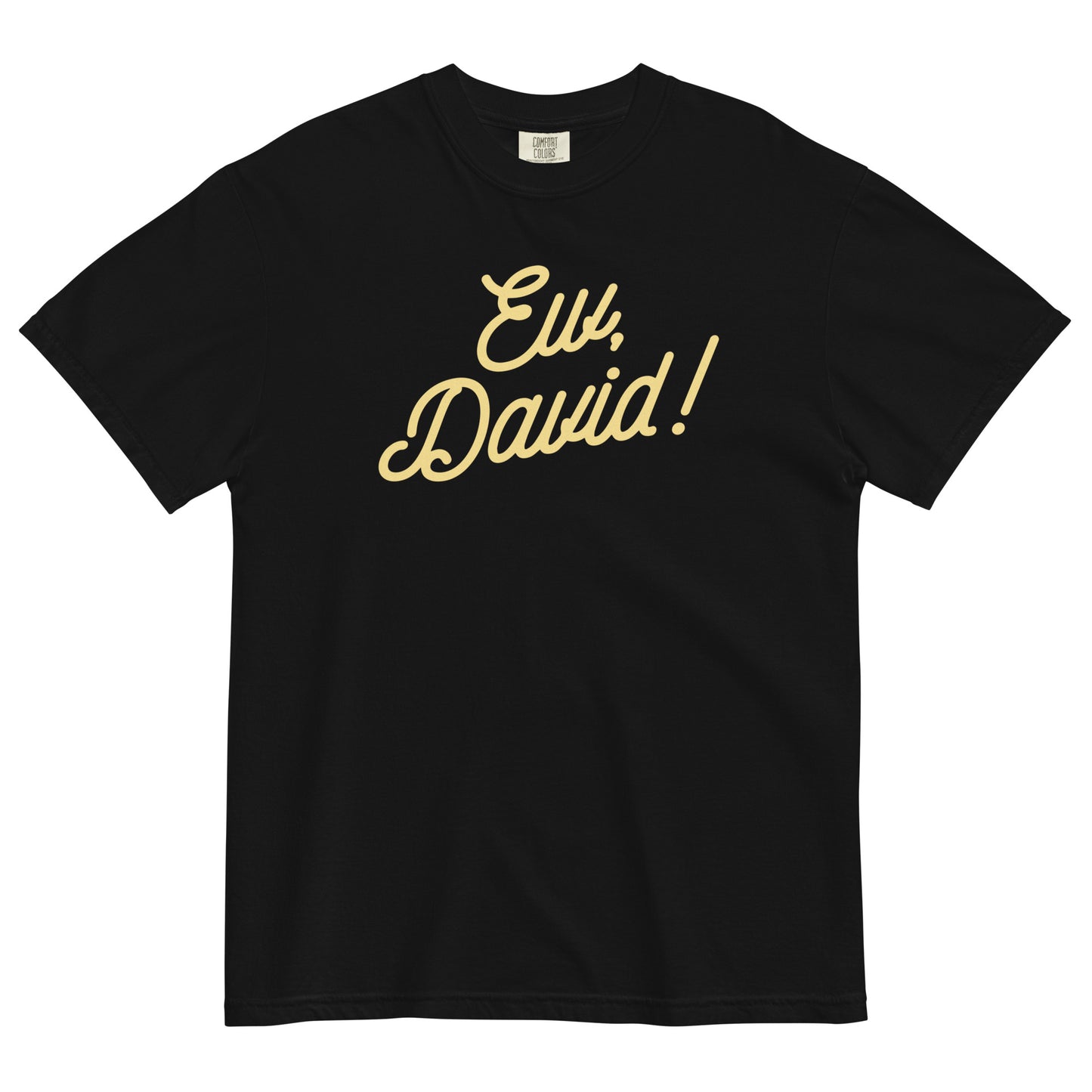 Ew, David! Men's Relaxed Fit Tee