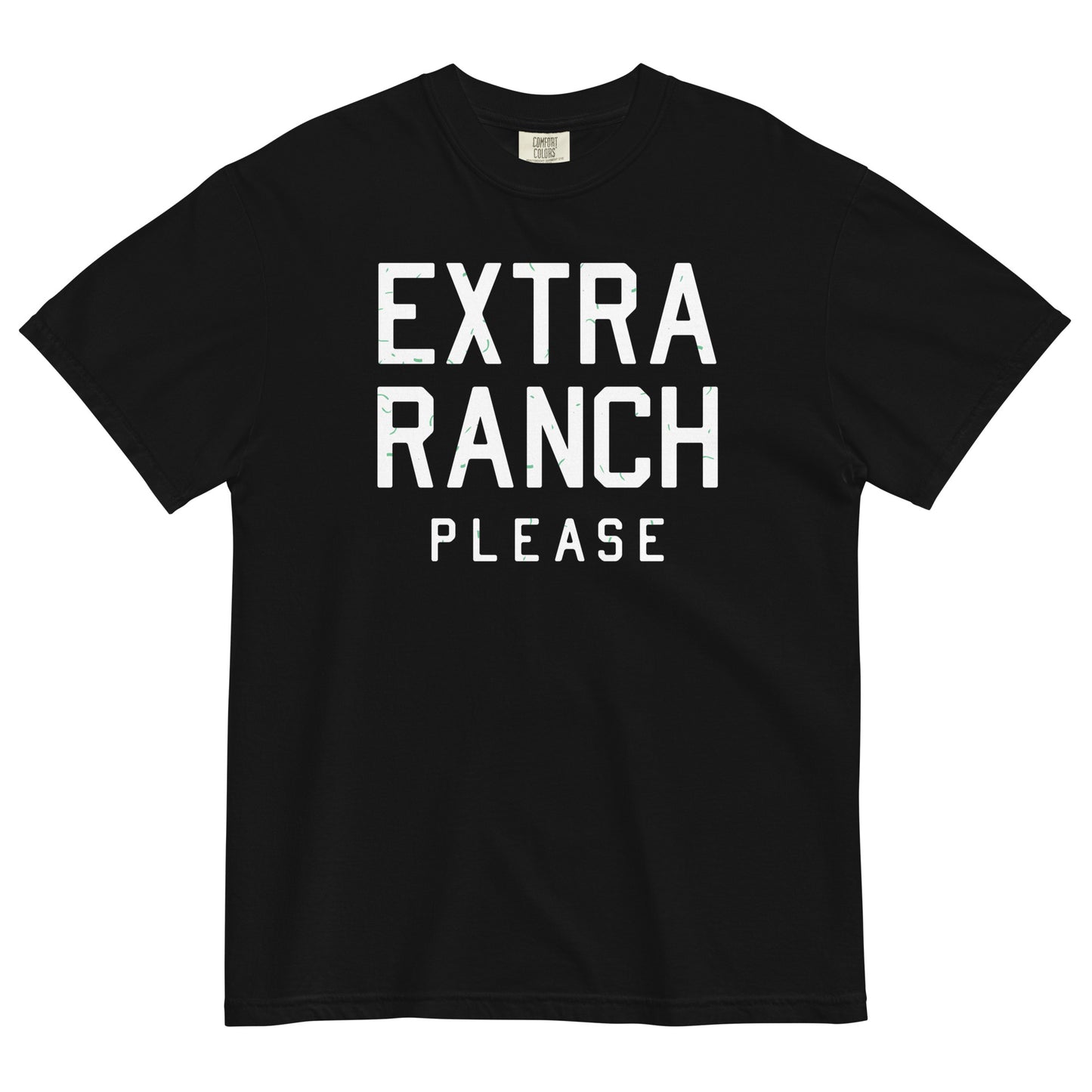 Extra Ranch Please Men's Relaxed Fit Tee