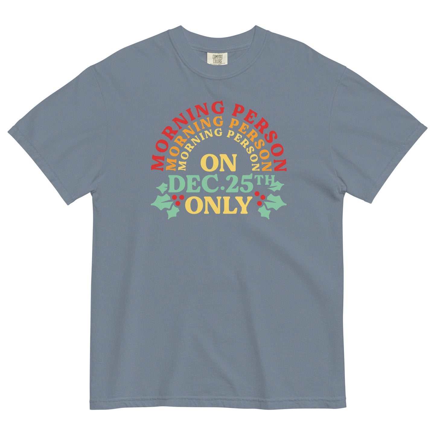 Morning Person On Dec 25th Only Men's Relaxed Fit Tee