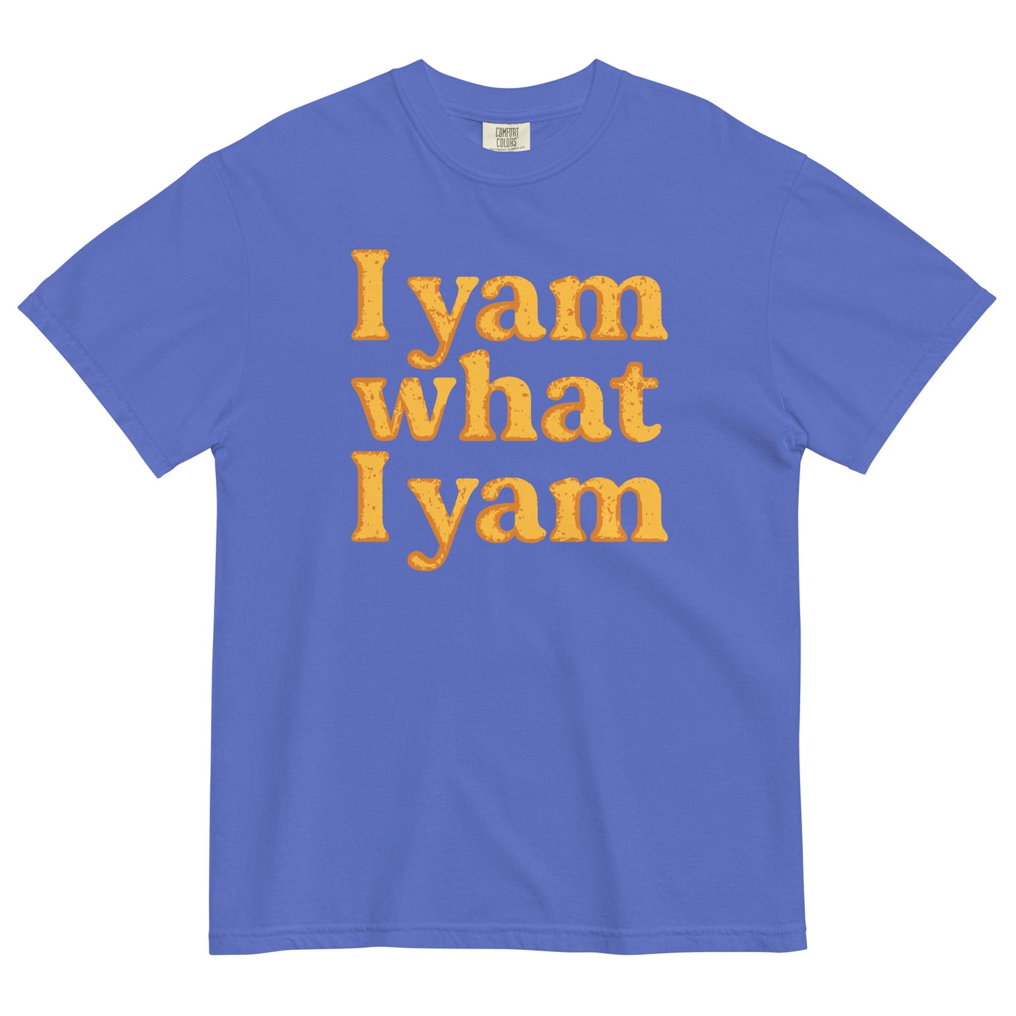 I Yam What I Yam Men's Relaxed Fit Tee