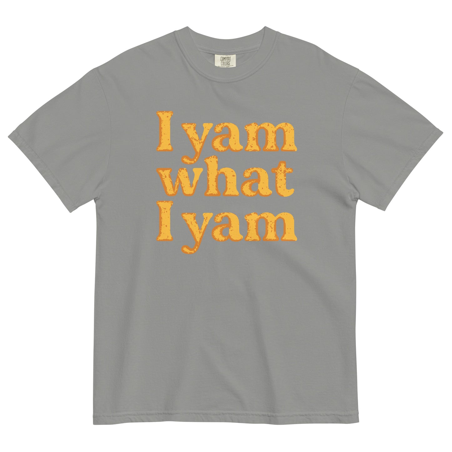 I Yam What I Yam Men's Relaxed Fit Tee