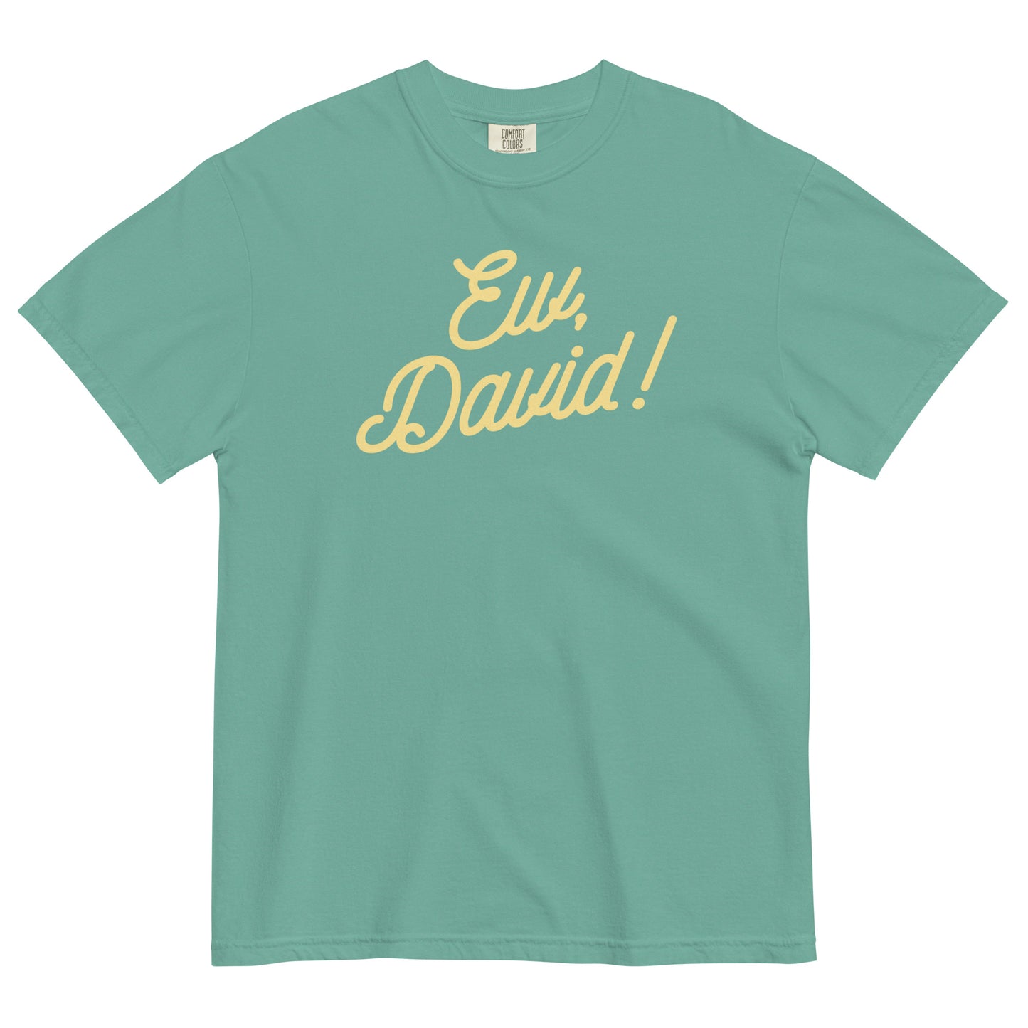 Ew, David! Men's Relaxed Fit Tee