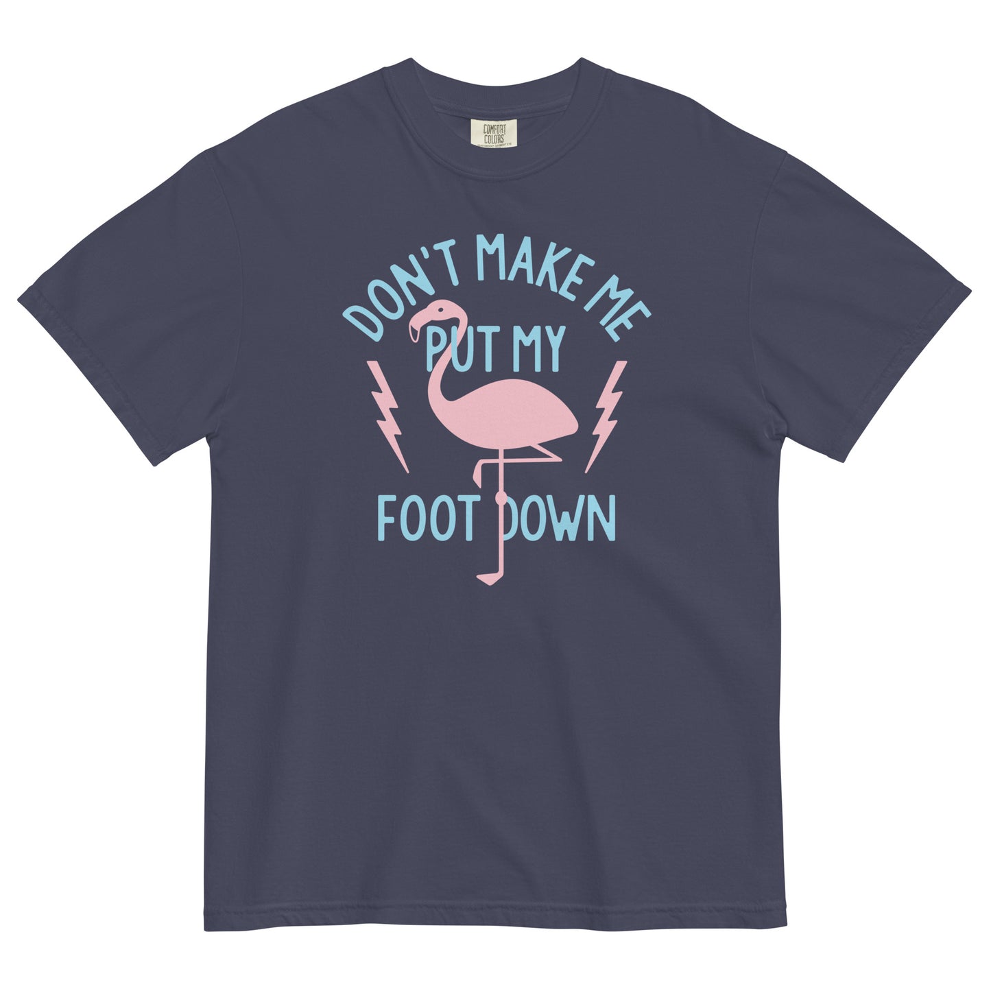 Don't Make Me Put My Foot Down Men's Relaxed Fit Tee