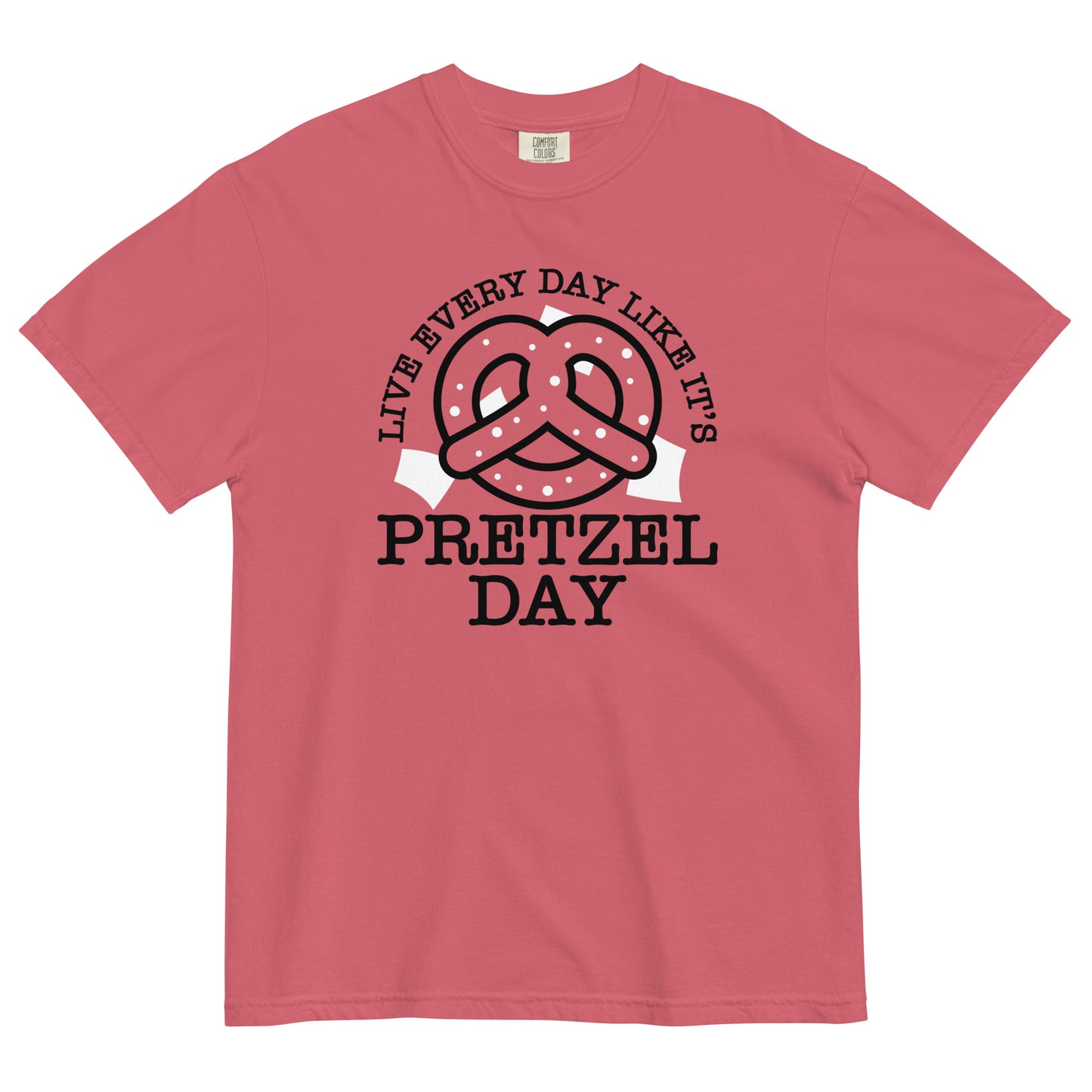 Live Every Day Like It's Pretzel Day Men's Relaxed Fit Tee