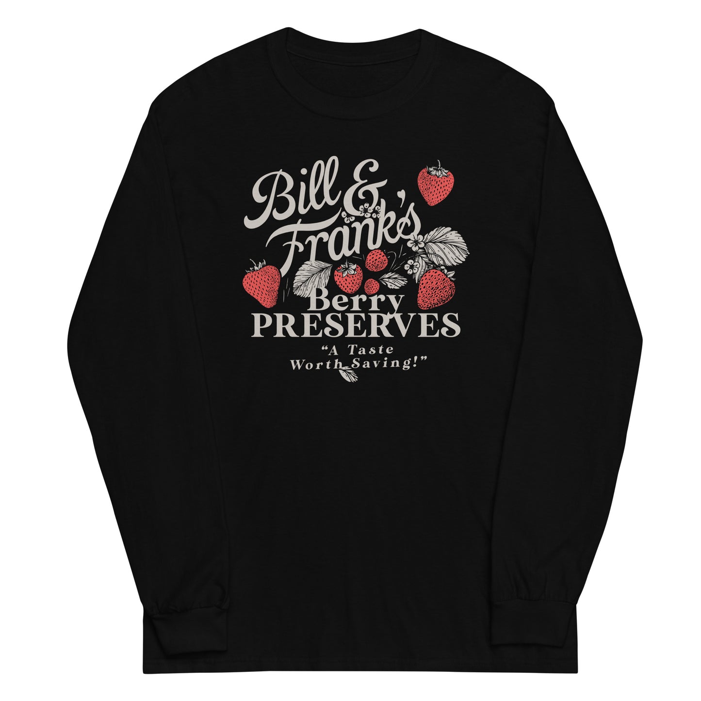 Bill And Frank's Berry Preserves Unisex Long Sleeve Tee