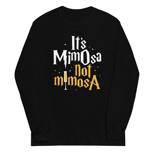 It's Mimosa Not Mimosa Unisex Long Sleeve Tee