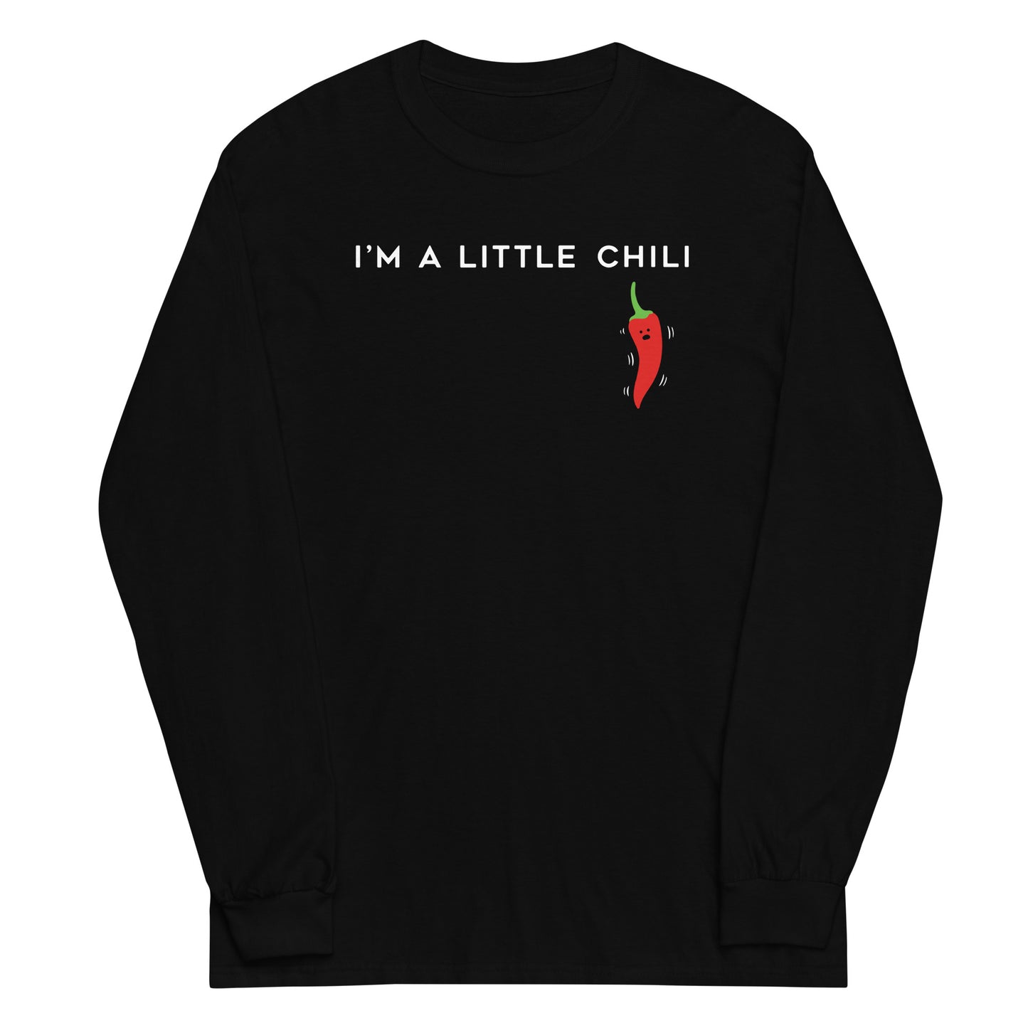 I'm A Little Chili Unisex Long Sleeve Tee