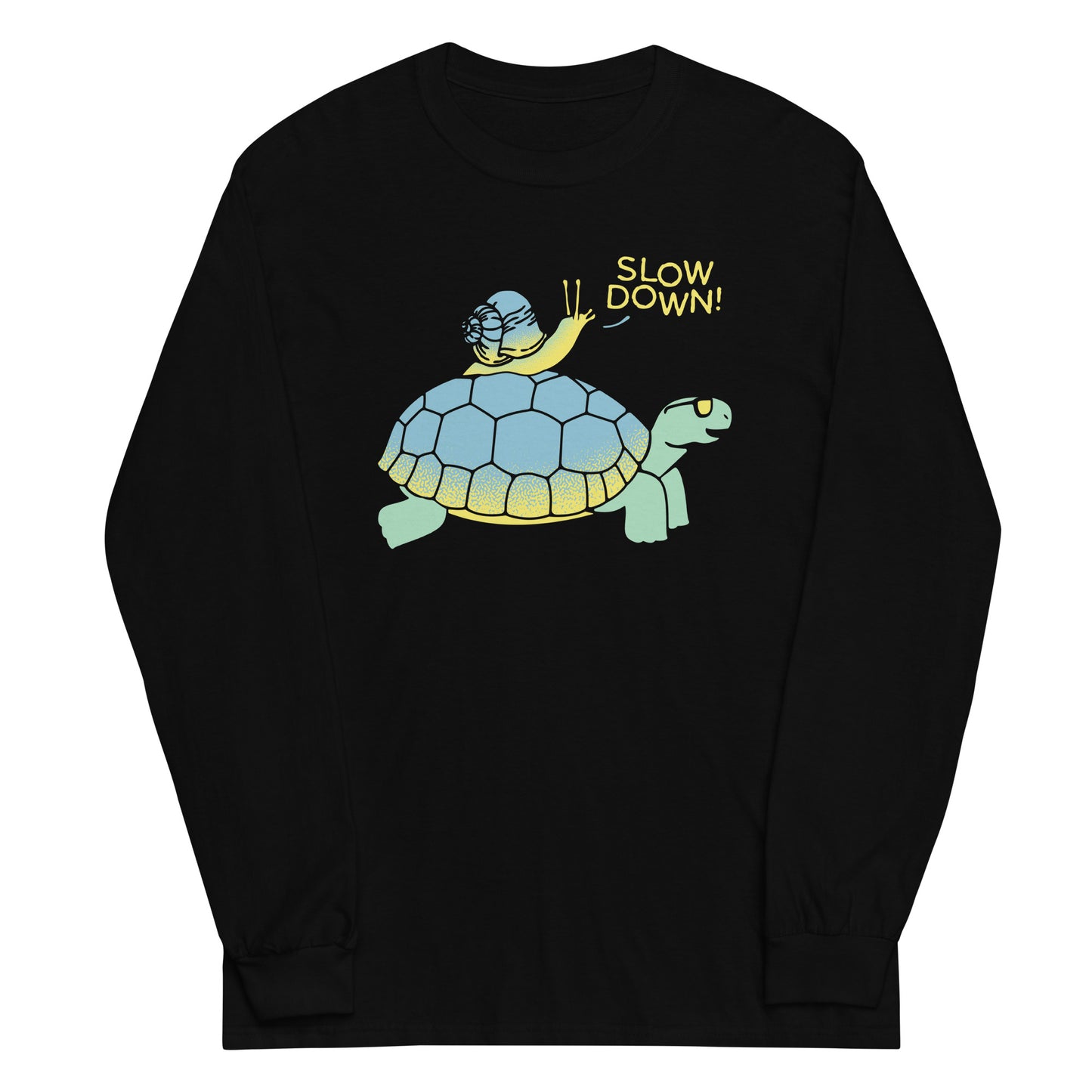 Slow Down! Unisex Long Sleeve Tee