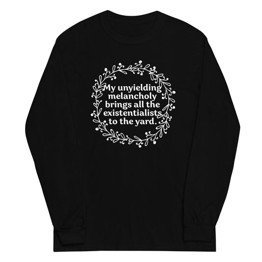 My Unyielding Melancholy Unisex Long Sleeve Tee