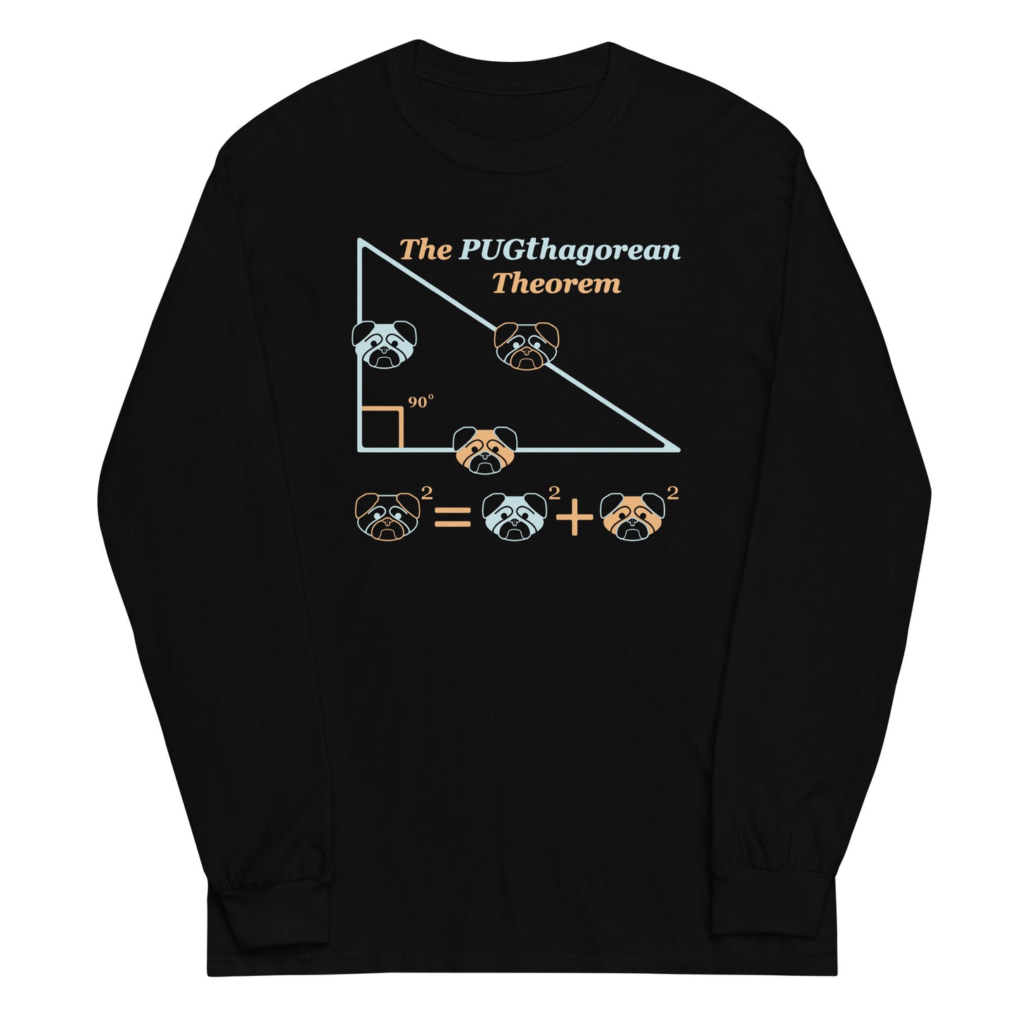 Pugthagorean Theorem Unisex Long Sleeve Tee