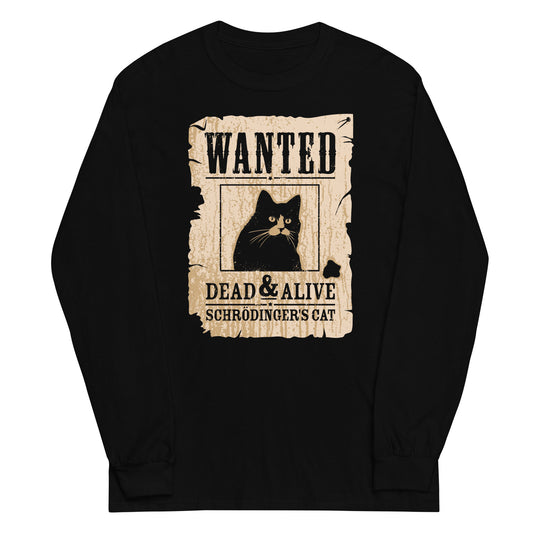 Wanted Dead And Alive Unisex Long Sleeve Tee