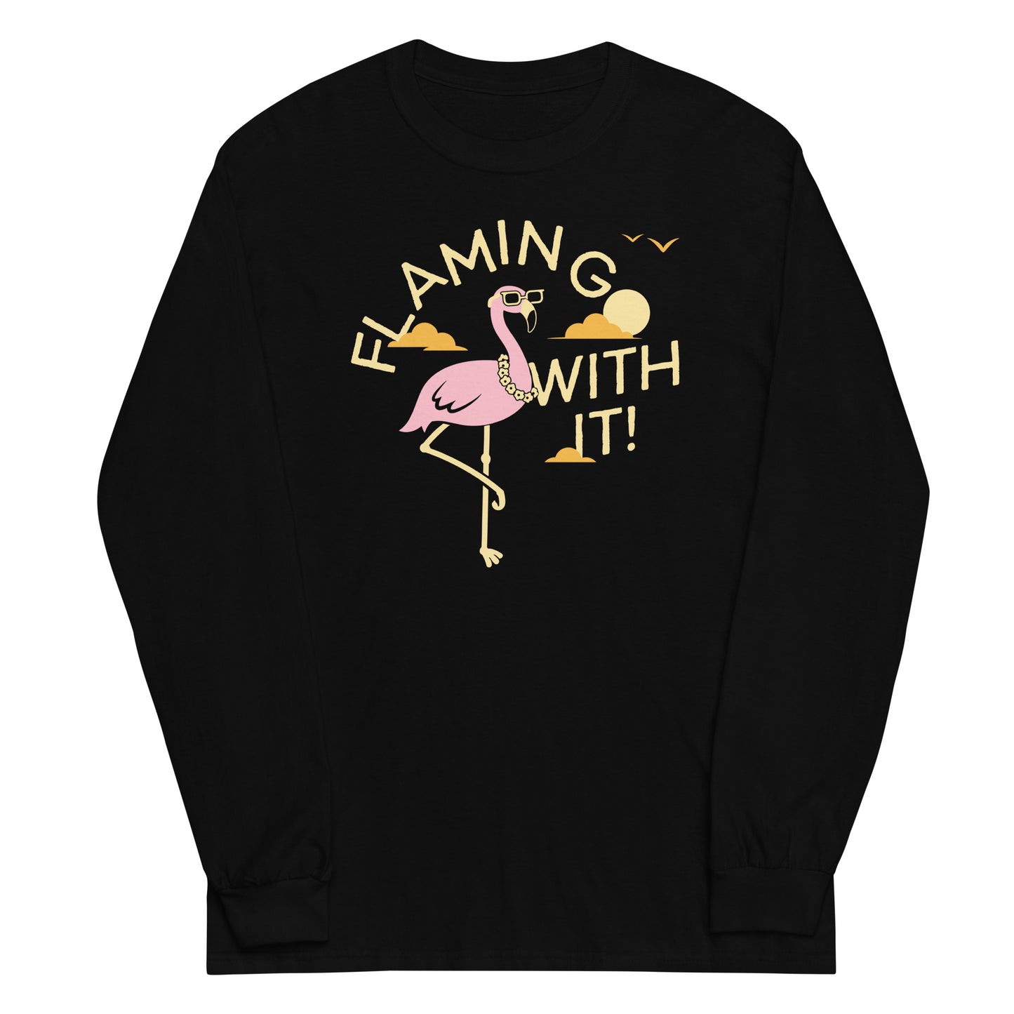 Flamingo With It Unisex Long Sleeve Tee