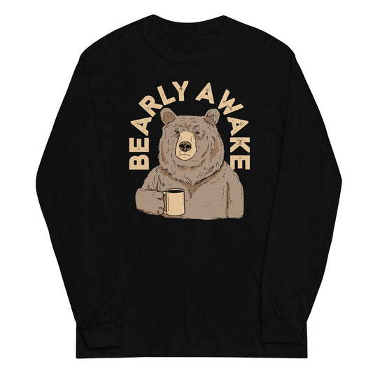 Bearly Awake Unisex Long Sleeve Tee