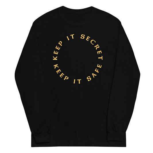 Keep It Secret Keep It Safe Unisex Long Sleeve Tee