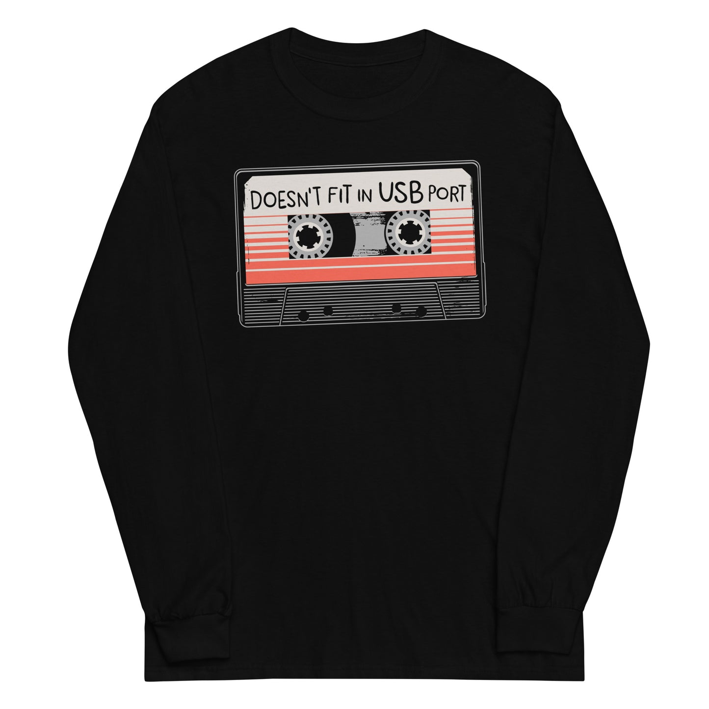 Doesn't Fit In USB Port Unisex Long Sleeve Tee