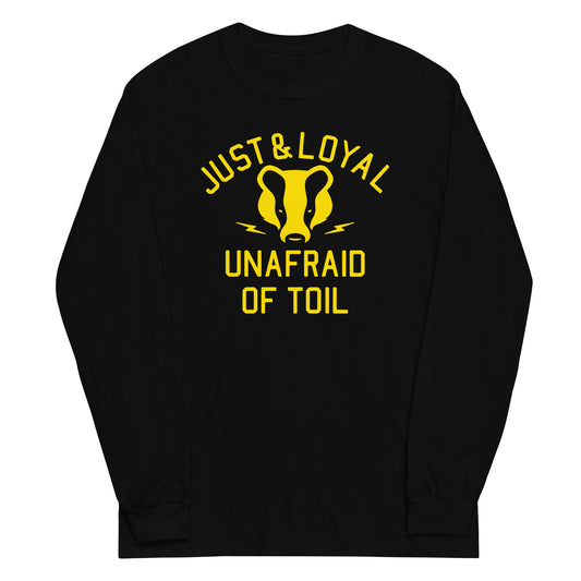 Just And Loyal, Unafraid Of Toil Unisex Long Sleeve Tee