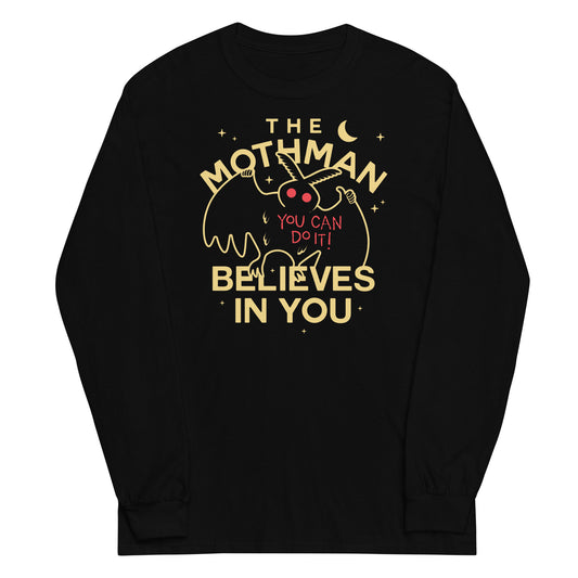 The Mothman Believes In You Unisex Long Sleeve Tee