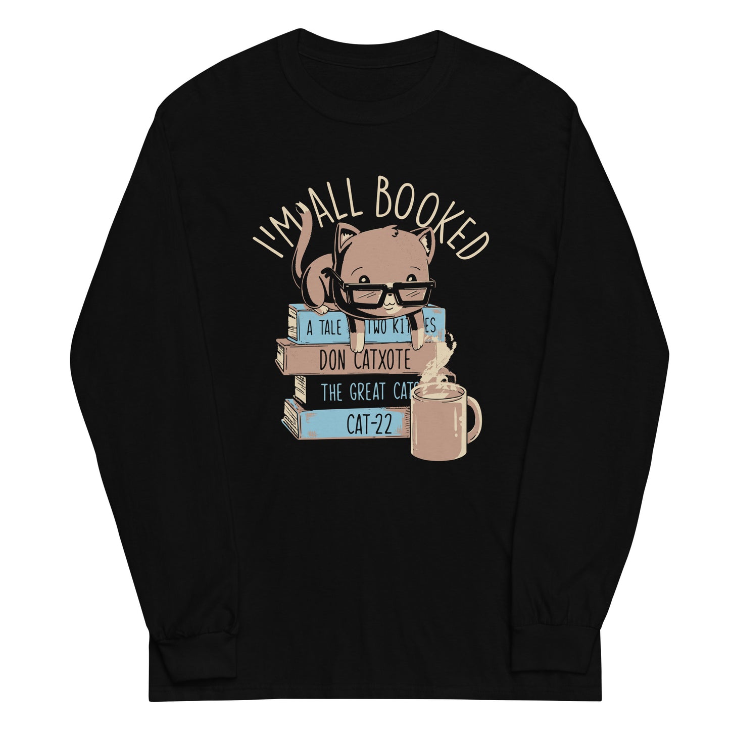 I'm All Booked Unisex Long Sleeve Tee