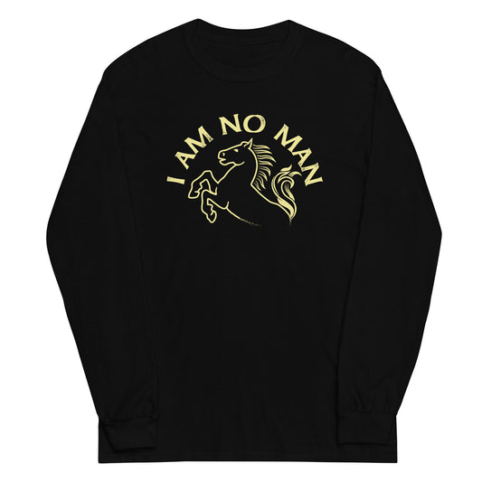 I Am No Man Unisex Long Sleeve Tee