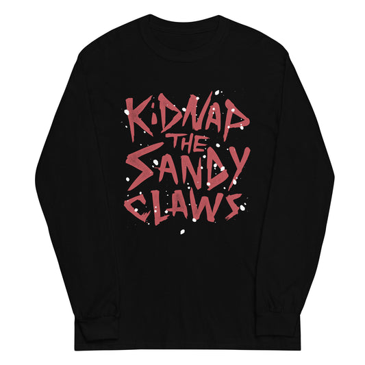 Kidnap The Sandy Claws Unisex Long Sleeve Tee