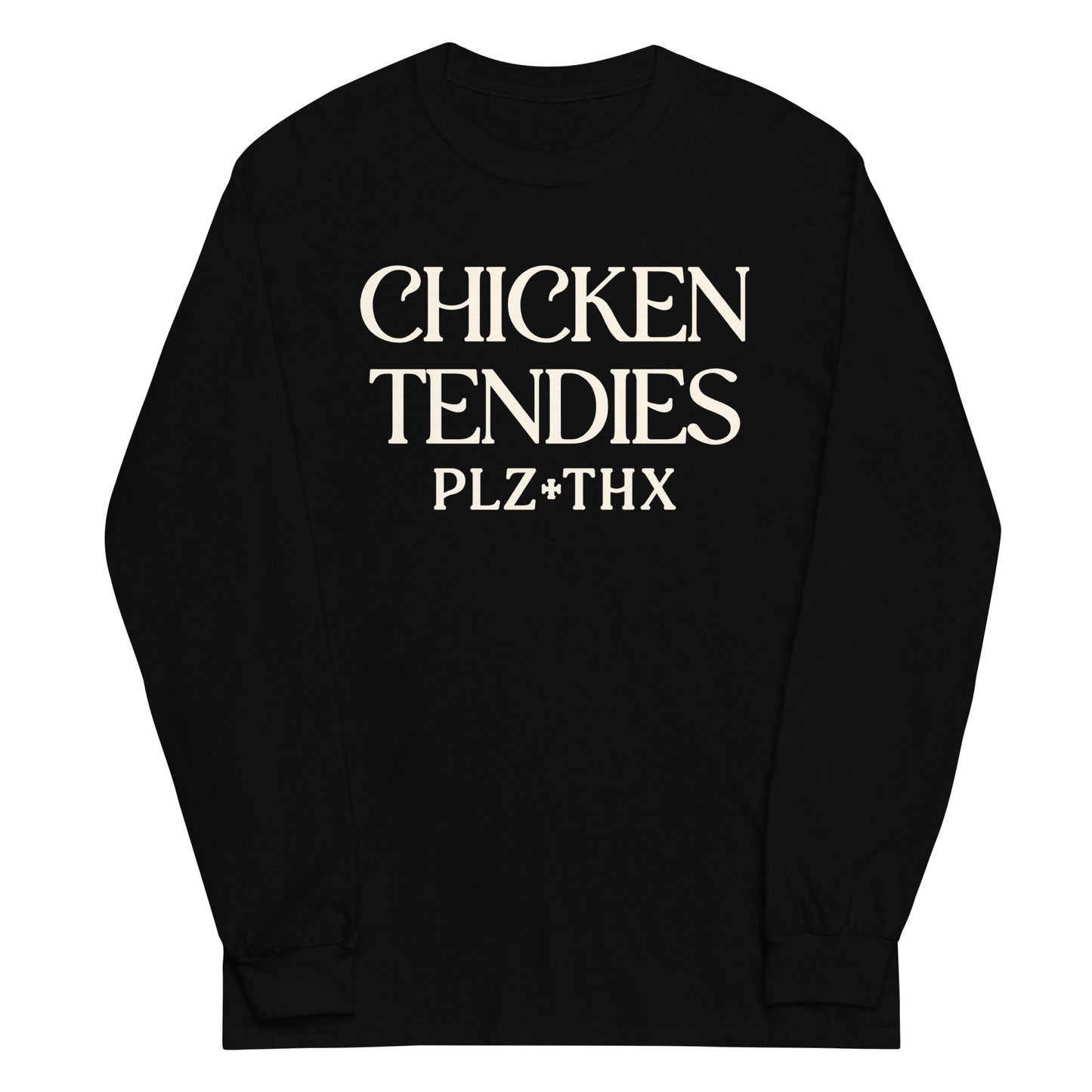 Chicken Tendies Plz Thx Unisex Long Sleeve Tee