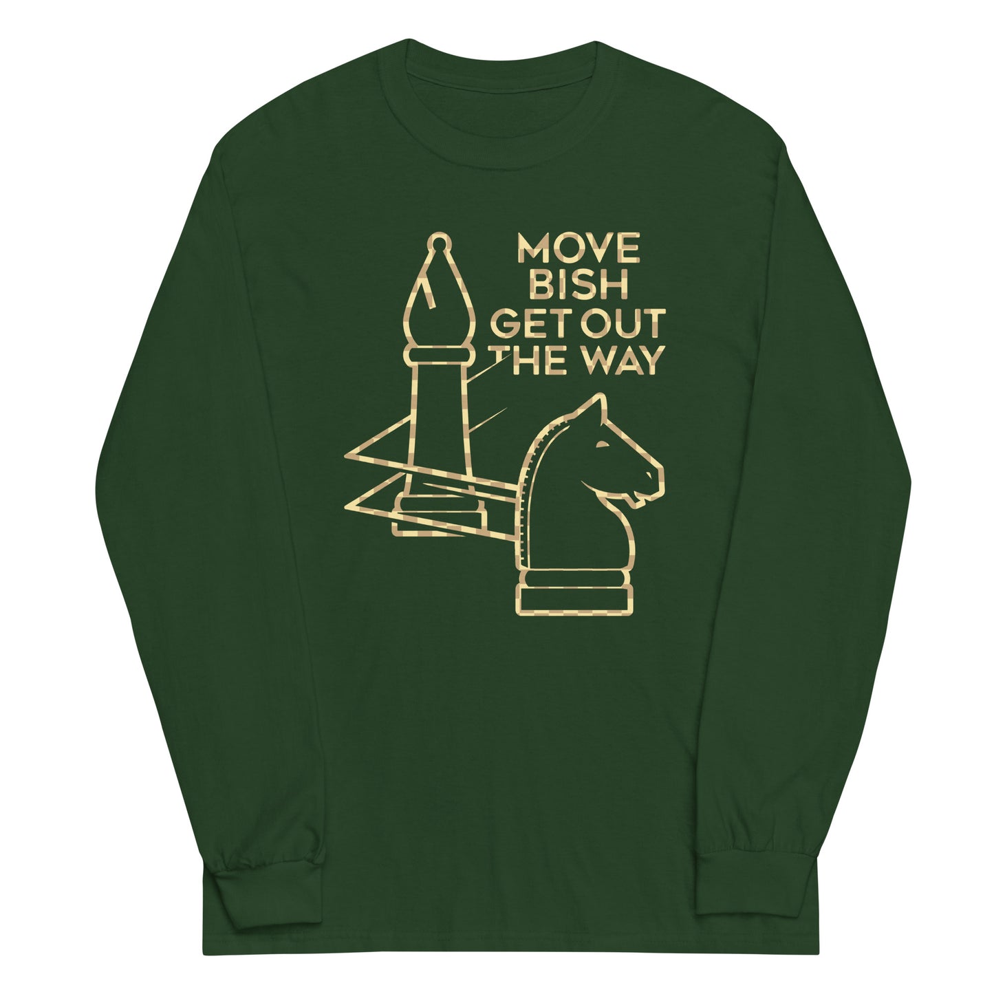 Move Bish Get Out The Way Unisex Long Sleeve Tee