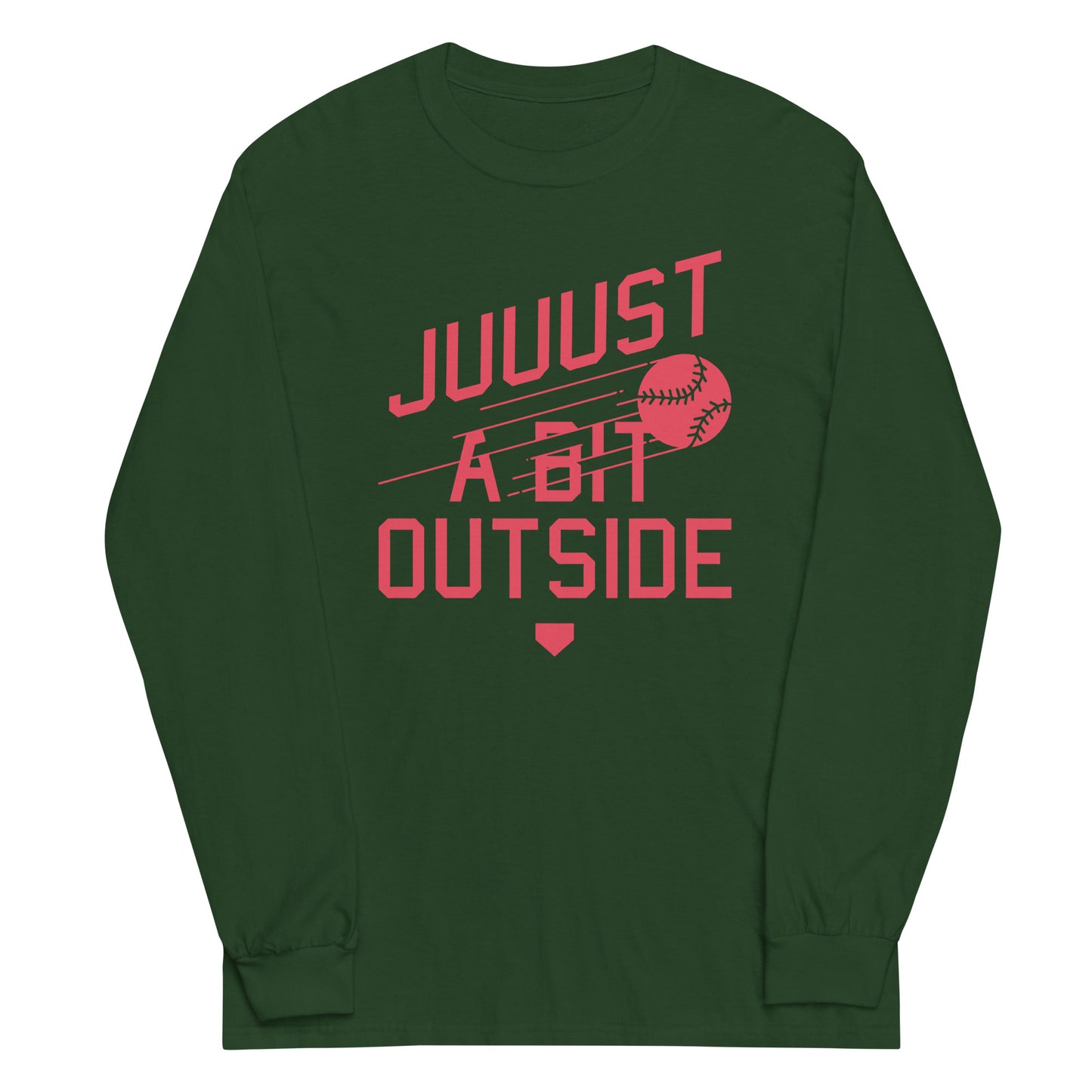 Just A Bit Outside Unisex Long Sleeve Tee