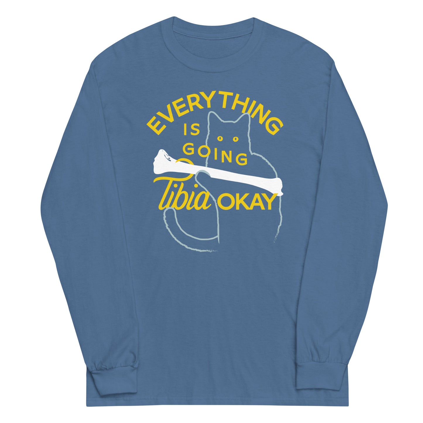 Everything Is Going Tibia Okay Unisex Long Sleeve Tee