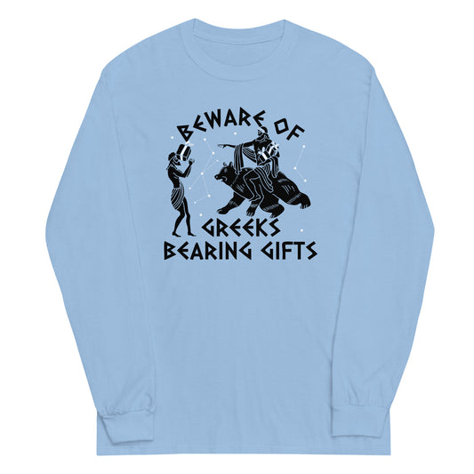 Beware Of Greeks Bearing Gifts Unisex Long Sleeve Tee