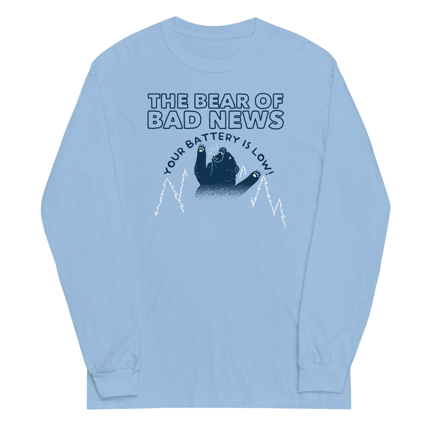 The Bear Of Bad News Unisex Long Sleeve Tee