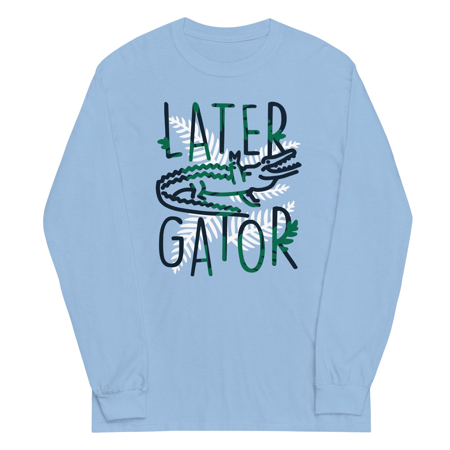 Later Gator Unisex Long Sleeve Tee