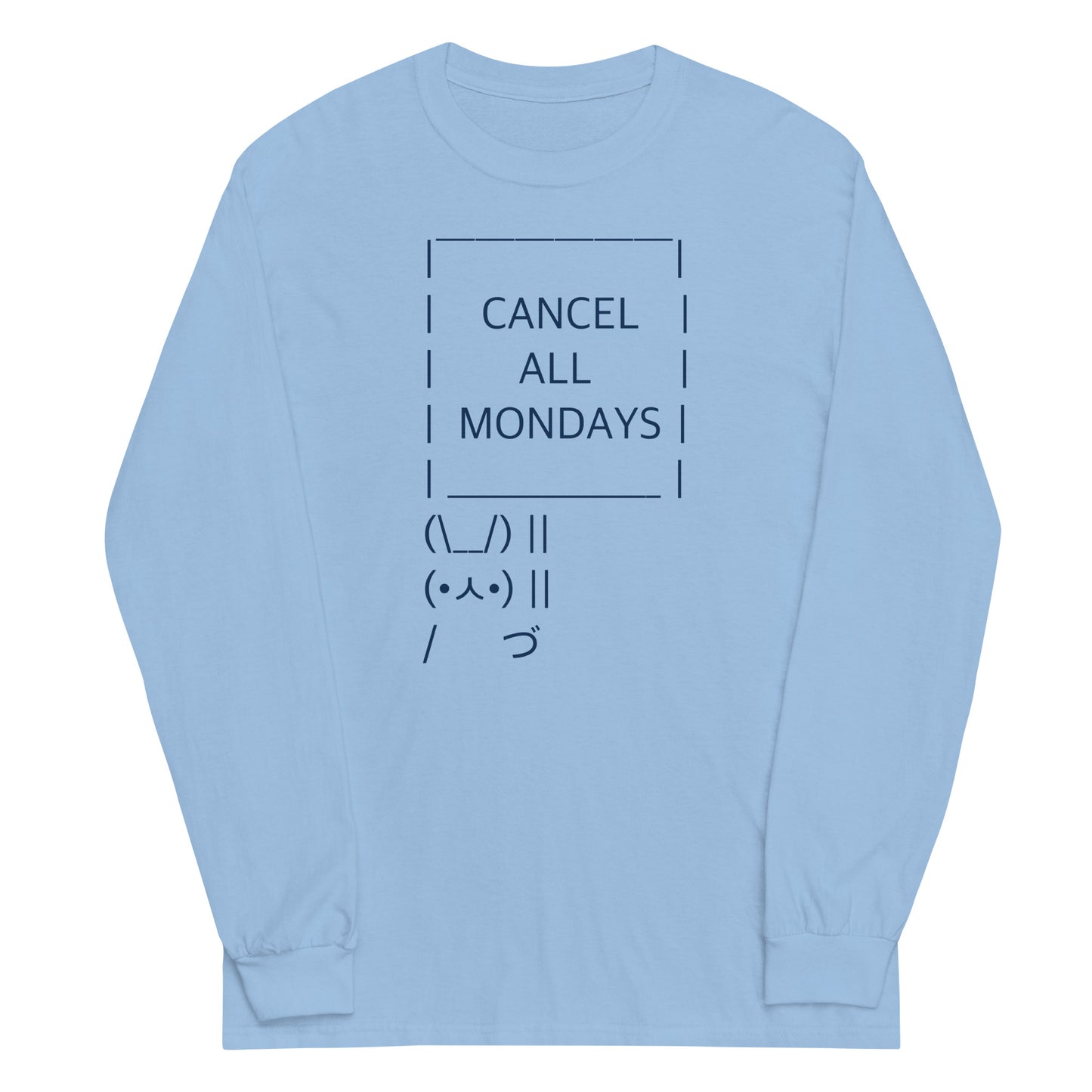 Cancel All Mondays Bunny Unisex Long Sleeve Tee