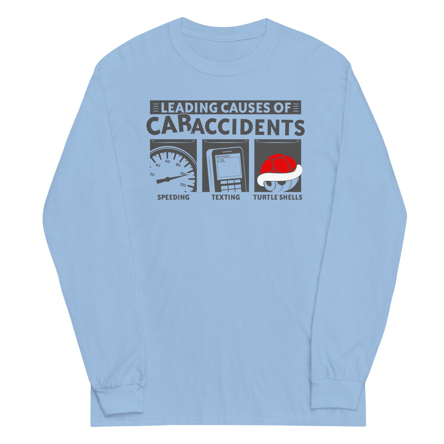 Leading Causes of Accidents Unisex Long Sleeve Tee