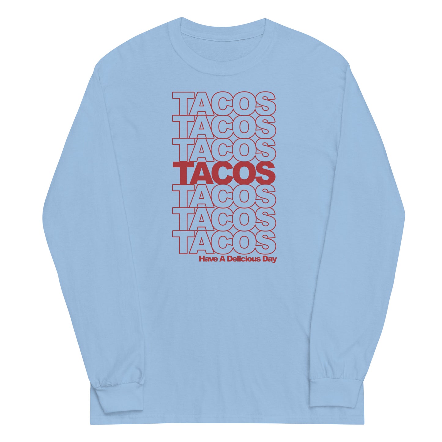 Tacos Tacos Tacos Unisex Long Sleeve Tee