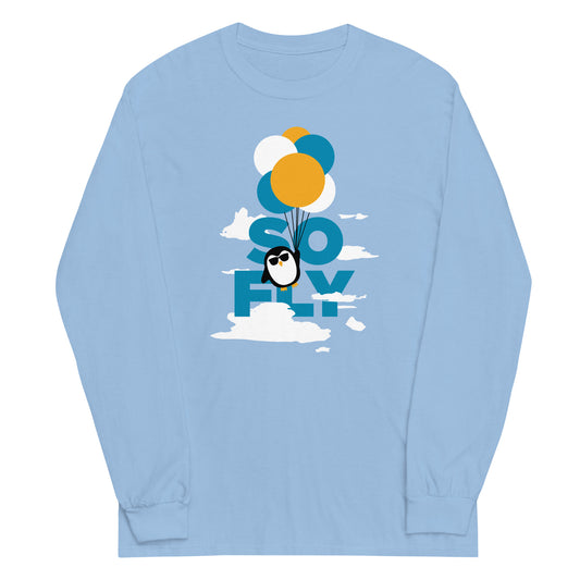 So Fly Unisex Long Sleeve Tee