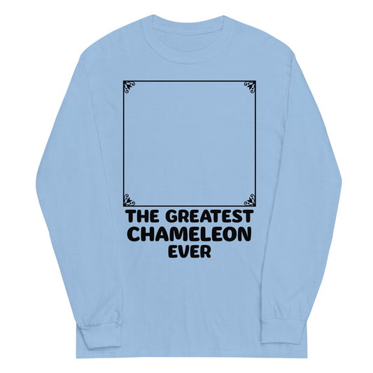 The Greatest Chameleon Ever Unisex Long Sleeve Tee