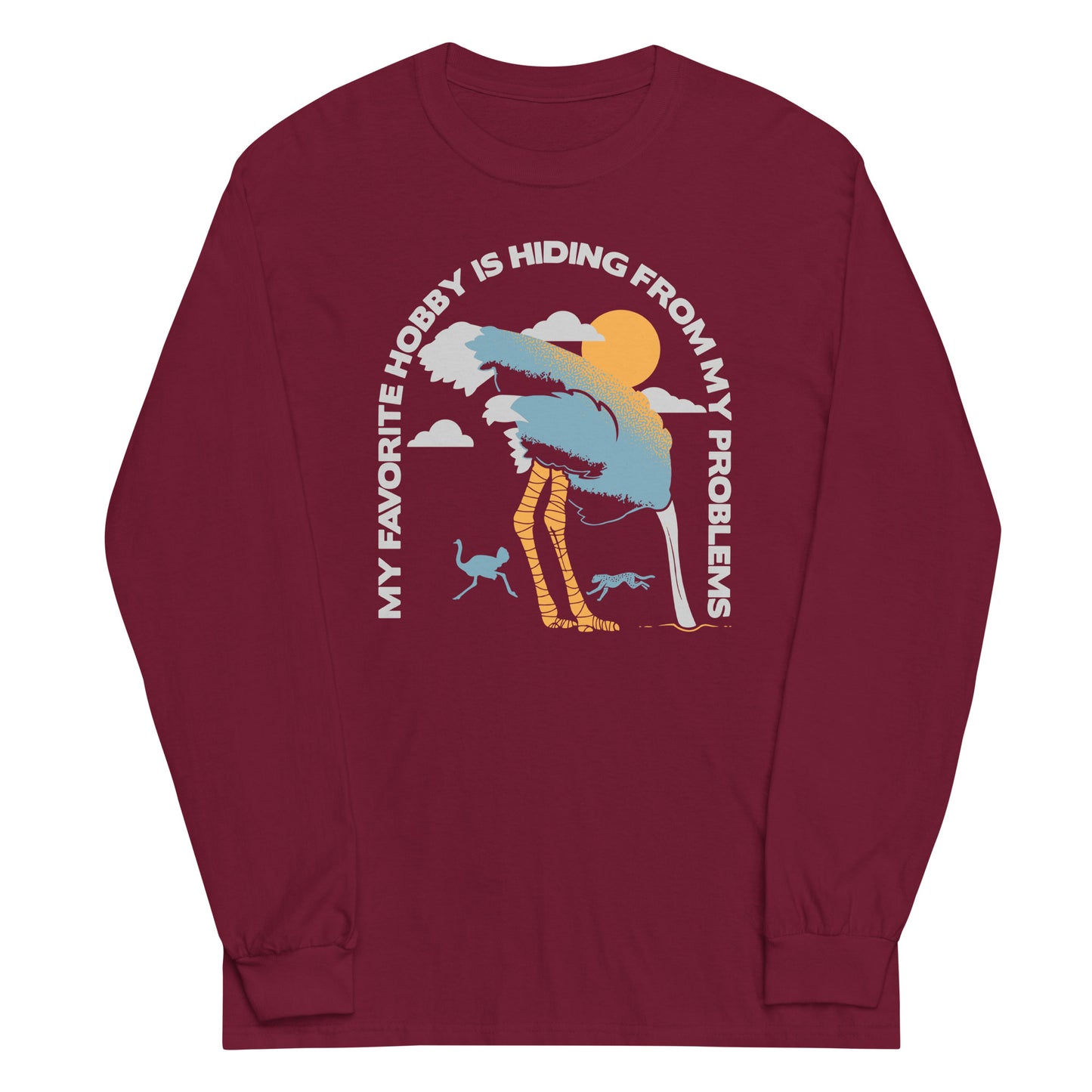 My Favorite Hobby Is Hiding From My Problems Unisex Long Sleeve Tee