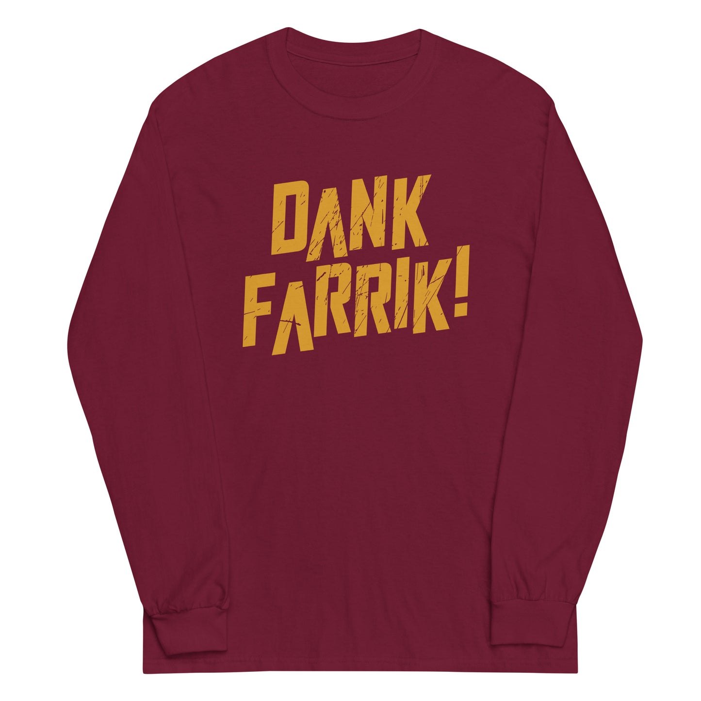 Dank Farrik! Unisex Long Sleeve Tee