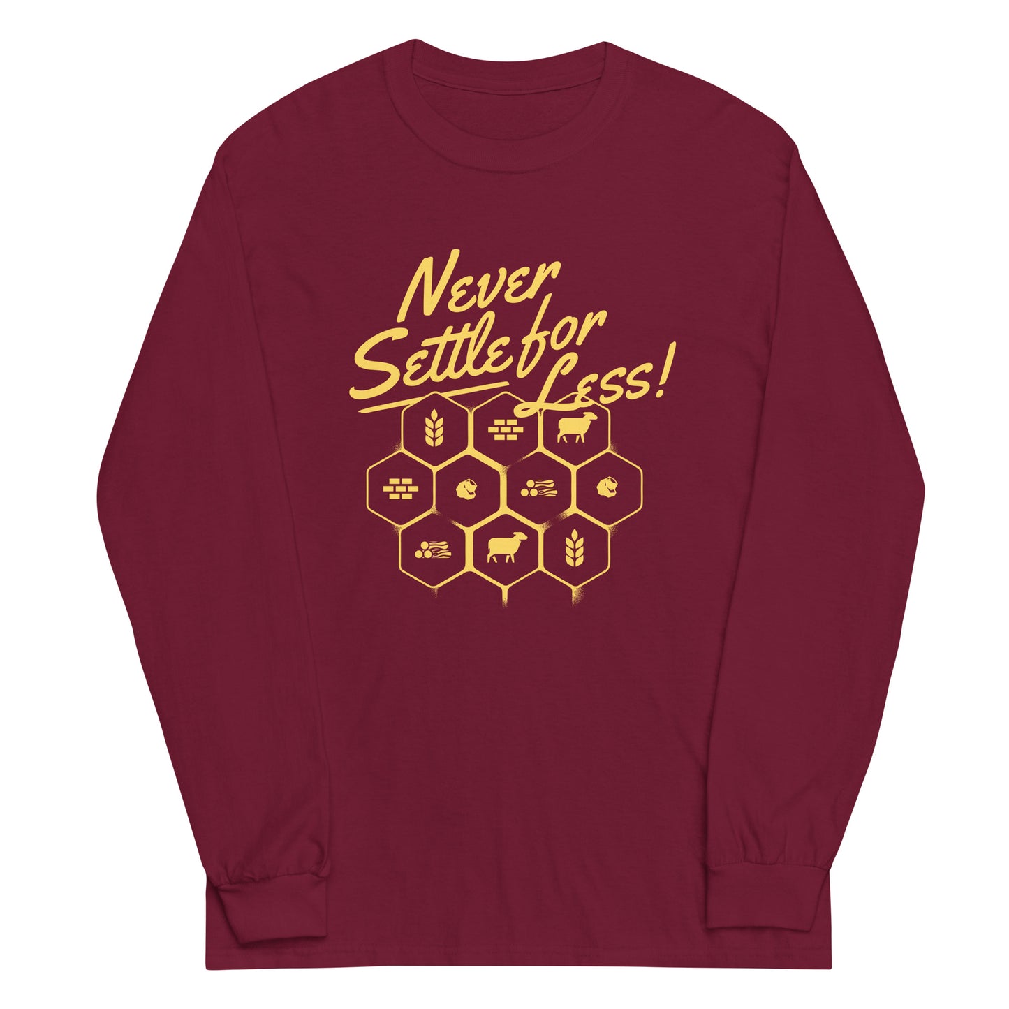 Never Settle For Less Unisex Long Sleeve Tee