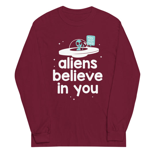 Aliens Believe In You Unisex Long Sleeve Tee