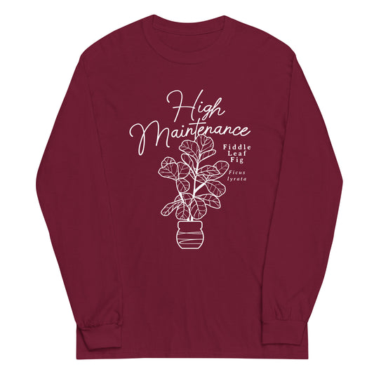 High Maintenance Unisex Long Sleeve Tee