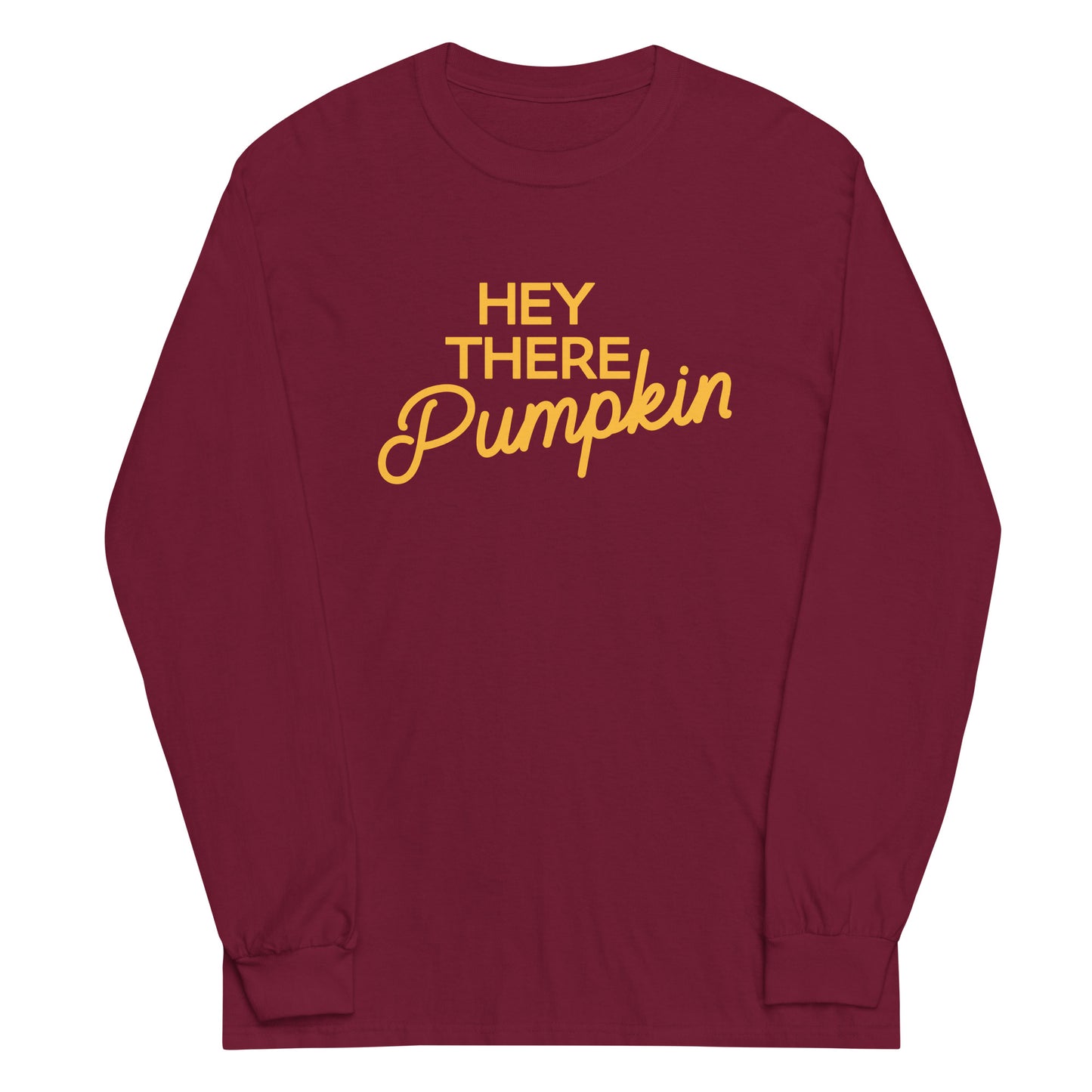 Hey There Pumpkin Unisex Long Sleeve Tee