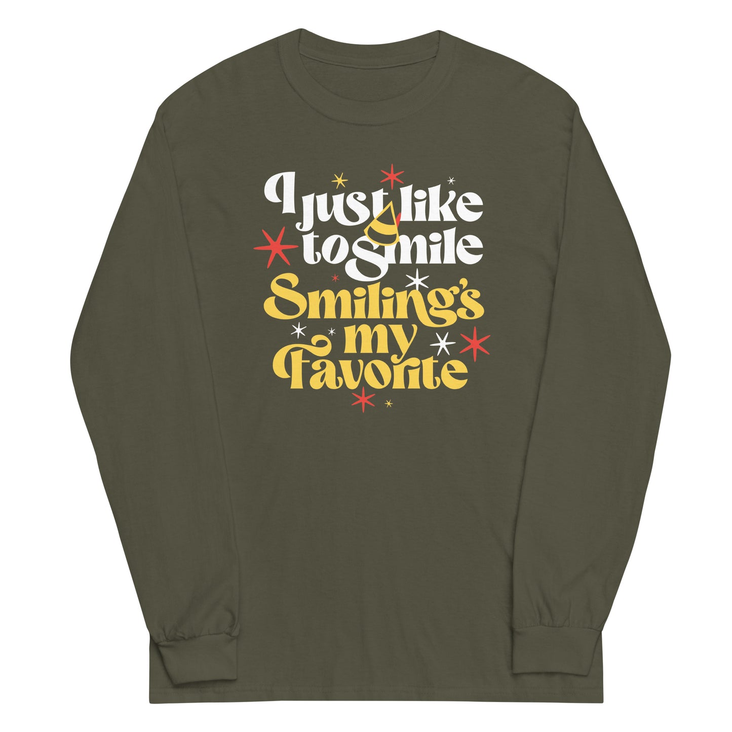 I Just Like To Smile Smiling's My Favorite Unisex Long Sleeve Tee